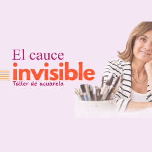 Taller El cauce invisble